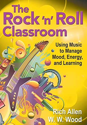 Imagen de archivo de The Rock 'n' Roll Classroom: Using Music to Manage Mood, Energy, and Learning a la venta por SecondSale
