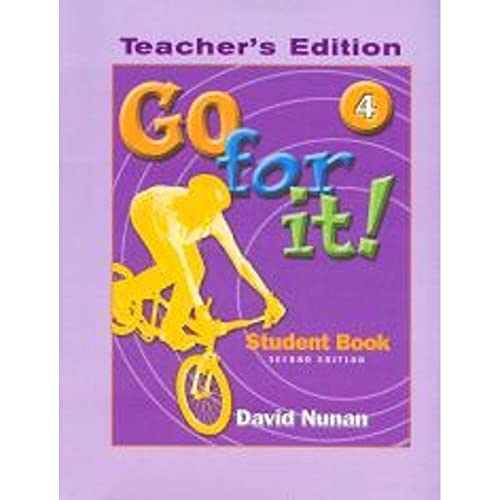 Go for It!: Teacher's Edition Bk. 4 (9781413000306) by Nunan, David