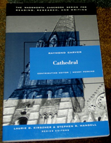 9781413000436: The Wadsworth Casebook Series for Reading, Research and Writing: Cathedral