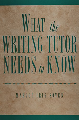 9781413002249: What the Writing Tutor Needs to Know