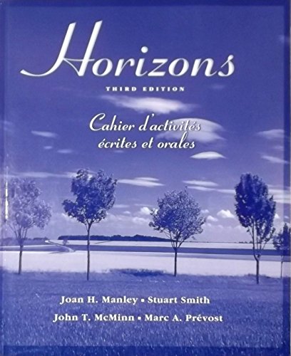 Workbook/Lab Manual for Manley/Smith/McMinn/Prevostâ€™s Horizons, 3rd (9781413005271) by Manley, Joan H.; Smith, Stuart; McMinn, John T.; Prevost, Marc A.