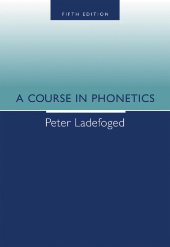 9781413006889: A Course in Phonetics