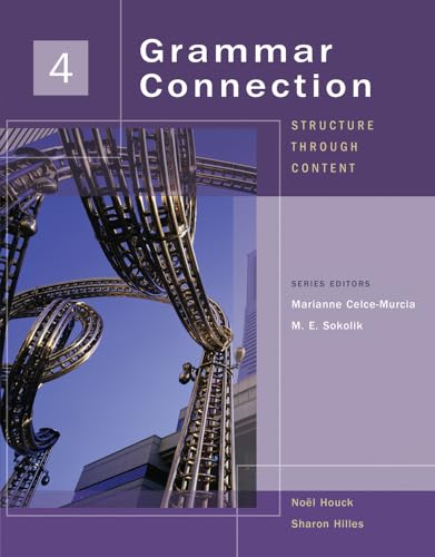Grammar Connection 4: Structure through Content (9781413008456) by Hilles, Sharon; Houck, Noel