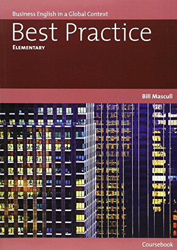 Beispielbild fr Best Practice Elementary Coursebook: Business English in a Global Context (Best Practice (Thomson Heinle)) zum Verkauf von medimops