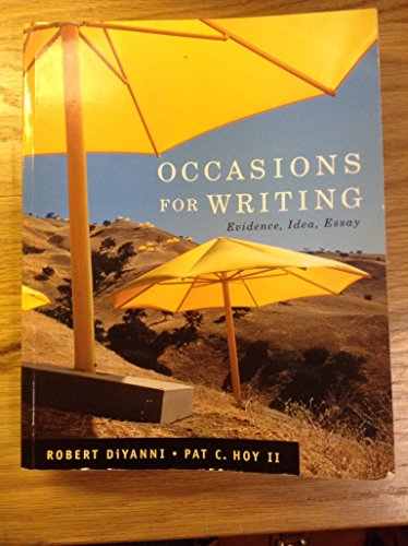 Imagen de archivo de Occasions for Writing : Evidence, Idea, and Inquiry a la venta por Better World Books