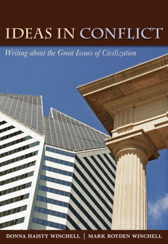 Stock image for Ideas in Conflict: Writing about the Great Issues of Civilization for sale by SecondSale