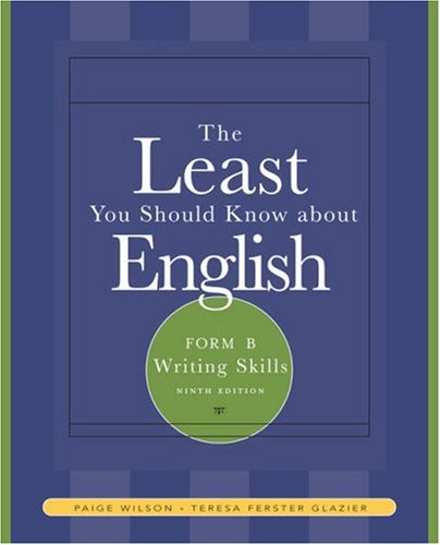 9781413017014: The Least You Should Know About English: Writing Skills , Form B (Available Titles CengageNOW)