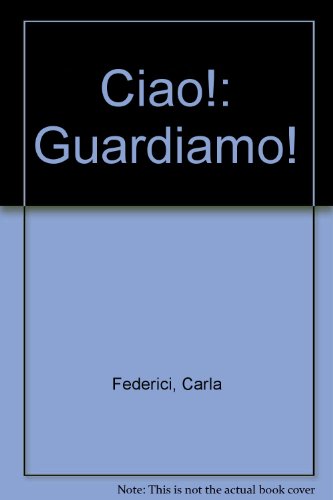 "Guardiamo!" VHS Video for Ciao!, 6th (VHS) (9781413017144) by Federici, Carla; Dal Martello, Chiara Maria