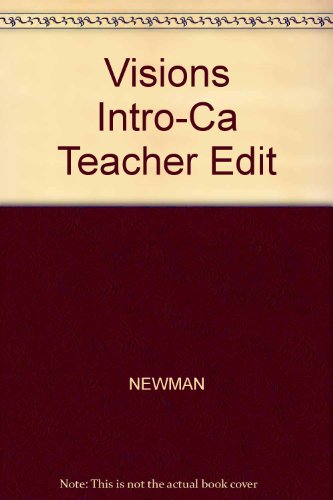 Visions Intro-Ca Teacher Edit (9781413018738) by NEWMAN