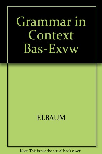 Grammar in Context Bas-Exvw (9781413019520) by ELBAUM