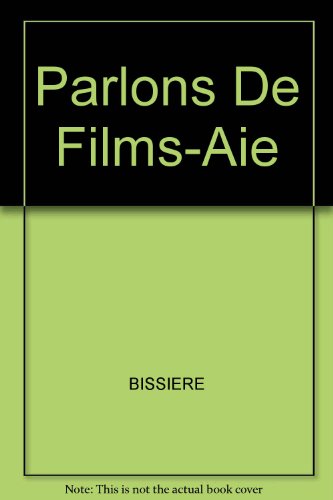 Stock image for Parlons De Films-Aie for sale by Arroway Books