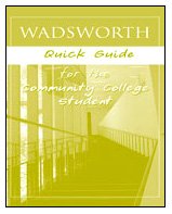 Custom Enrichment Module: Wadsworth Quick Guide for the Community College Student (9781413022629) by Thomson Wadsworth