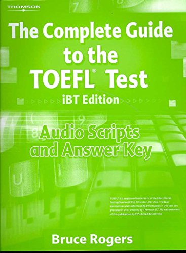 Stock image for The Complete Guide to the Toefl Test Ibt: Audio Script and Answer Key for sale by SecondSale