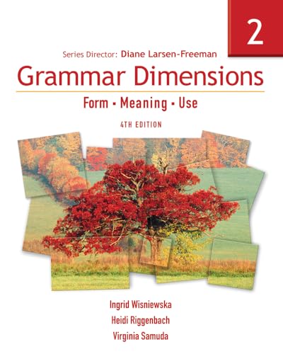 Grammar Dimensions 2: Form, Meaning, Use (Grammar Dimensions: Form, Meaning, Use) (9781413027419) by Ingrid Wisniewska; Heidi Riggenbach; Virginia Samuda