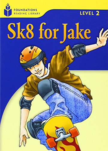 9781413027754: Sk8 for Jake: Foundations Reading Library 2