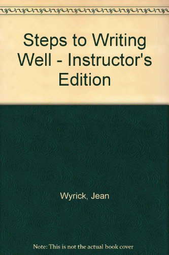 9781413032277: Steps to Writing Well - Instructor's Edition
