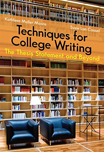 Beispielbild fr Techniques for College Writing: The Thesis Statement and Beyond zum Verkauf von HPB-Red