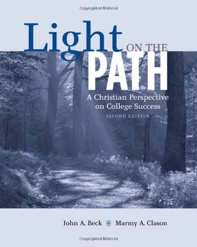 9781413033687: Light on the Path: A Christian Perspective on College Success
