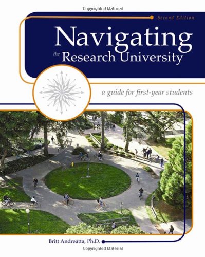 Beispielbild fr Navigating the Research University : A Guide for First-Year Students zum Verkauf von Better World Books