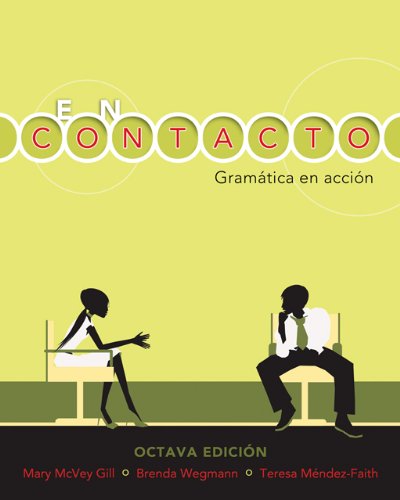 Bundle: En contacto: GramÃ¡tica en accion (with Audio CD), 8th + Workbook/Lab Manual + Lab Audio CDs (9781413048513) by Gill, Mary McVey; Wegmann, Brenda; Mendez-Faith, Teresa