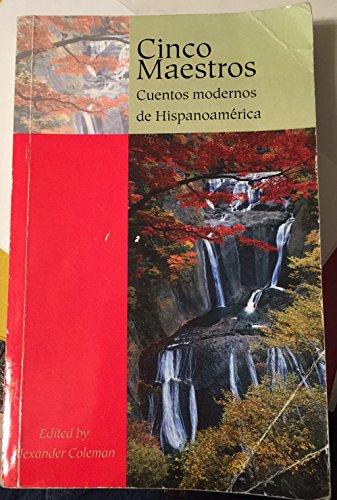 Stock image for Cinco Maestros : Cuentos Modernos de Hispanoamrica for sale by Better World Books