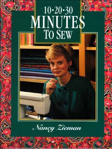 10-20-30 Minutes to Sew (9781413209389) by Nancy Zieman