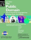 Beispielbild fr The Public Domain : How to Find and Use Copyright-Free Writings, Music, Art and More zum Verkauf von Better World Books