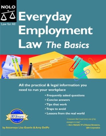 Beispielbild fr Everyday Employment Law : The Basics (Everyday Employment Law) zum Verkauf von -OnTimeBooks-