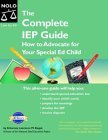 Beispielbild fr The Complete IEP Guide : How to Advocate for Your Special Ed Child zum Verkauf von Better World Books