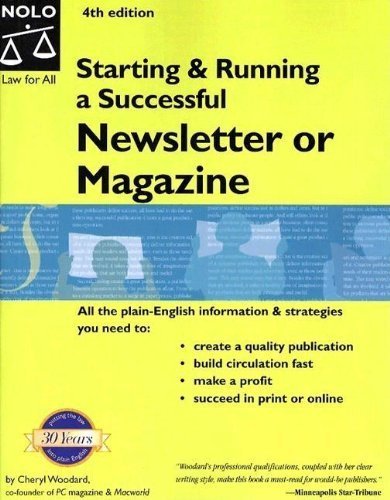 Beispielbild fr Starting & Running a Successful Newsletter or Magazine (4th Edition) zum Verkauf von Wonder Book