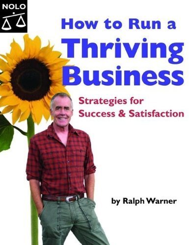 Stock image for How to Run a Thriving Business: Strategies for Success and Satisfaction for sale by SecondSale