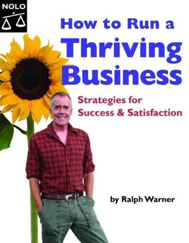 9781413301045: How to Run a Thriving Business: Strategies for Success and Satisfaction