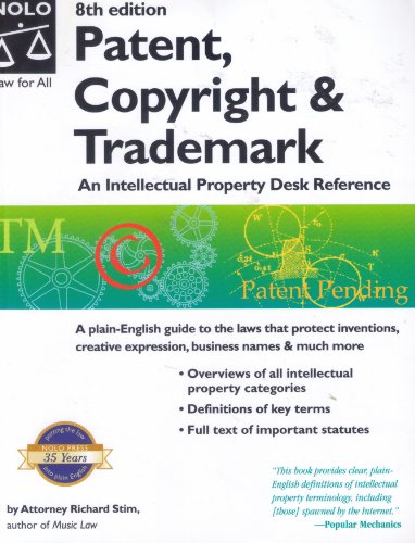 Patent, Copyright & Trademark: An Intellectual Property Desk Reference (8th Edition) (9781413301960) by Stim, Richard