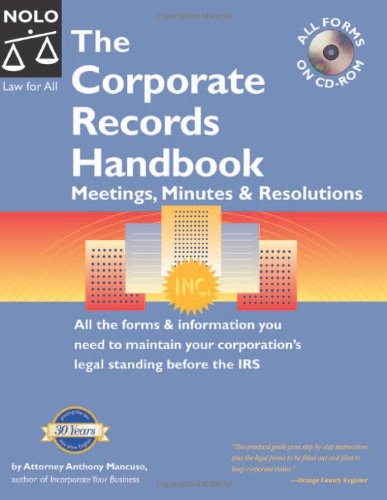 Beispielbild fr The Corporate Records Handbook: Meetings, Minutes Resolutions: All the forms information you need to maintain your corporation's legal standing before the IRS zum Verkauf von Books of the Smoky Mountains