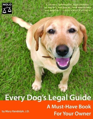 Stock image for Every Dog's Legal Guide : A Must-Have Book for Your Owner for sale by Better World Books