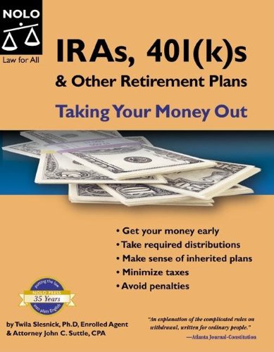 Imagen de archivo de IRAs, 401(k)s & Other Retirement Plans: Taking Your Money Out (7th Edition) a la venta por HPB Inc.