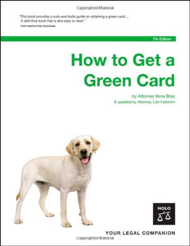 How to Get a Green Card (9781413305203) by Ilona M. Bray