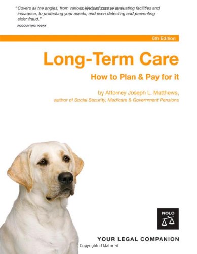 9781413305210: Long-Term Care: How to Plan and Pay for It (Your Legal Companion)