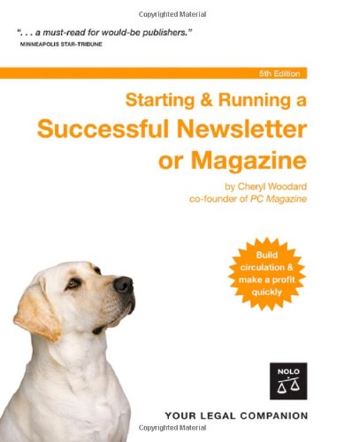 Beispielbild fr Starting and Running a Successful Newsletter or Magazine zum Verkauf von Better World Books