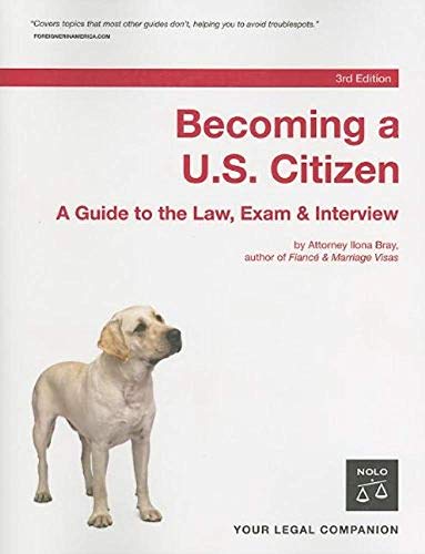 Becoming a U.S. Citizen: A Guide to the Law, Exam & Interview (9781413305241) by Bray J.D., Ilona