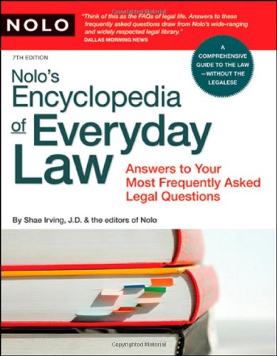 Imagen de archivo de Nolo's Encyclopedia of Everyday Law: Answers to Your Most Frequently Asked Legal Questions a la venta por ThriftBooks-Atlanta