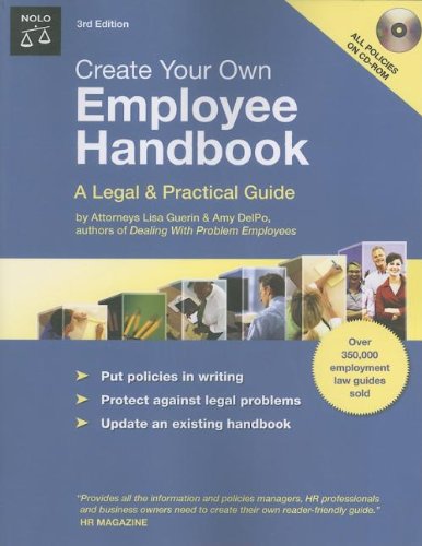 Imagen de archivo de Create Your Own Employee Handbook: A Legal & Practical Guide [With CDROM] a la venta por ThriftBooks-Atlanta