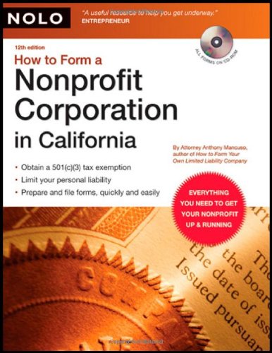 Imagen de archivo de How to Form a Nonprofit Corporation in California (book with CD-Rom) a la venta por Open Books