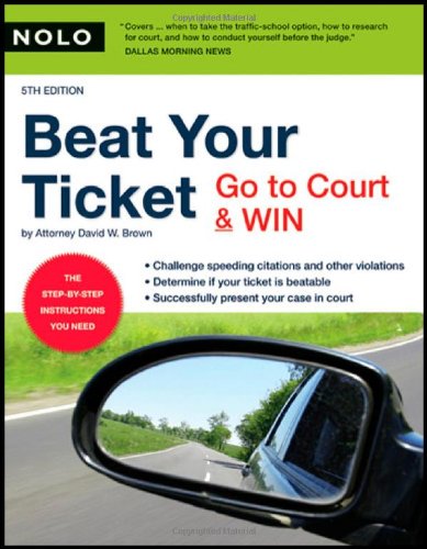 9781413306989: Beat Your Ticket: Go to Court & Win (5th edition)