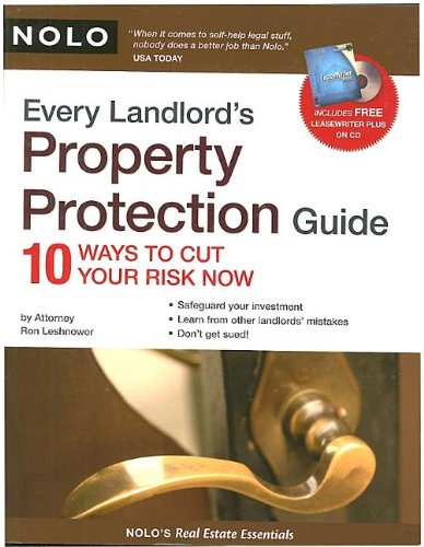 Imagen de archivo de Every Landlord's Property Protection Guide: 10 Ways to Cut Your Risk Now (book w/ CD-Rom) a la venta por Books of the Smoky Mountains