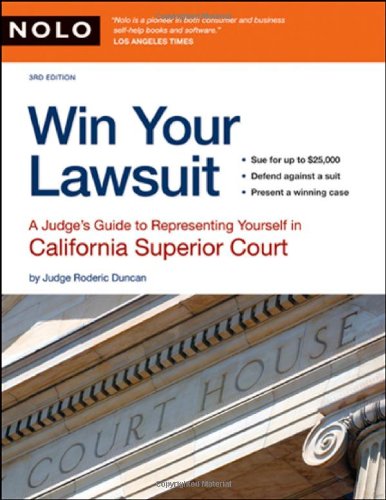 Stock image for Win Your Lawsuit : A Judge's Guide to Representing Yourself in California Superior Court for sale by Better World Books: West