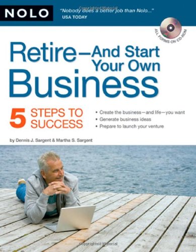 Imagen de archivo de Retire - And Start Your Own Business : 5 Steps to Success a la venta por Better World Books