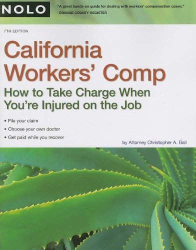 9781413308600: California Workers' Comp: How to Take Charge When You're Injured on the Job