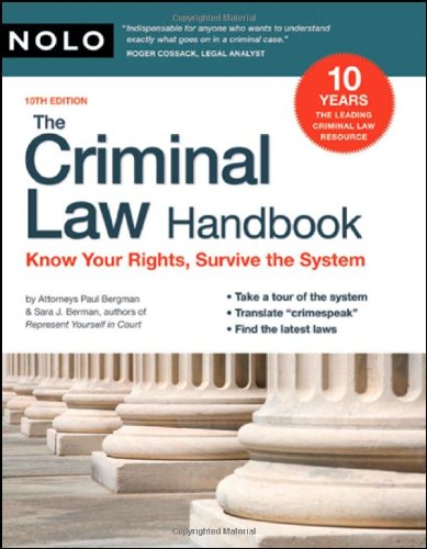 Beispielbild fr The Criminal Law Handbook: Know Your Rights, Survive the System zum Verkauf von dsmbooks