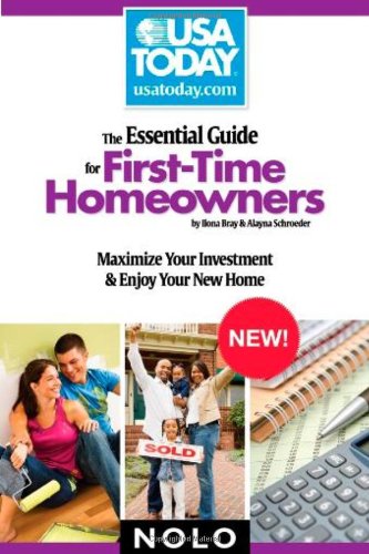 Imagen de archivo de The Essential Guide for First-Time Homeowners : Maximize Your Investment and Enjoy Your New Home a la venta por Better World Books: West